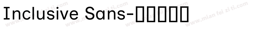 Inclusive Sans字体转换